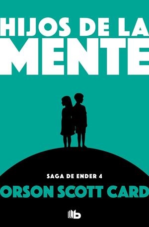 Hijos de la mente (Saga de Ender #04) | 9788490707920 | Card, Orson Scott | Llibreria online de Figueres i Empordà