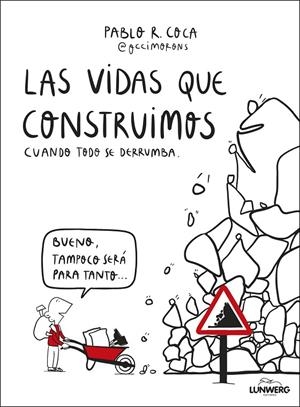 Las vidas que construimos cuando todo se derrumba | 9788410378537 | Pablo R. Coca (@occimorons) | Llibreria online de Figueres i Empordà