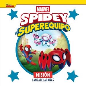 Spidey y su superequipo. Misión lanzatelarañas | 9788410362093 | Marvel | Librería online de Figueres / Empordà