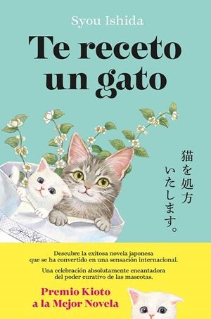 Te receto un gato | 9788408300502 | Ishida, Syou | Librería online de Figueres / Empordà
