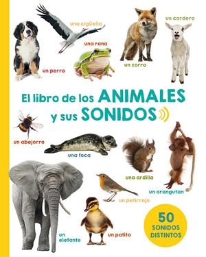 El libro de los animales y sus sonidos | 9788491450979 | VVAA | Llibreria online de Figueres i Empordà