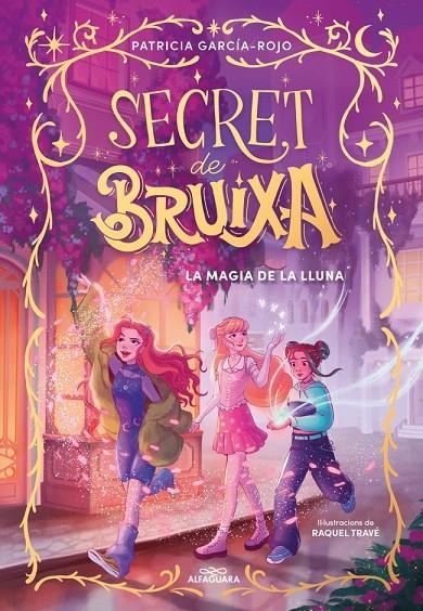 Secret de bruixa 1 - La màgia de la lluna | 9788410190351 | García-Rojo, Patricia | Llibreria online de Figueres i Empordà