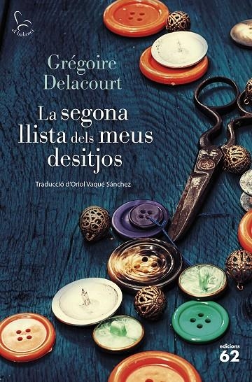 La segona llista dels meus desitjos | 9788429782431 | Delacourt, Grégoire | Librería online de Figueres / Empordà