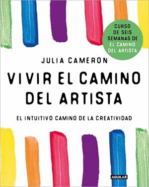 Vivir el camino del artista | 9788403525092 | Cameron, Julia | Llibreria online de Figueres i Empordà
