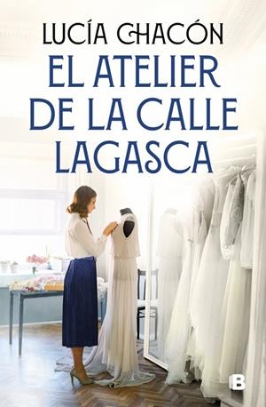 El atelier de la calle Lagasca (Siete agujas de coser 3) | 9788466681292 | Chacón, Lucía | Llibreria online de Figueres i Empordà