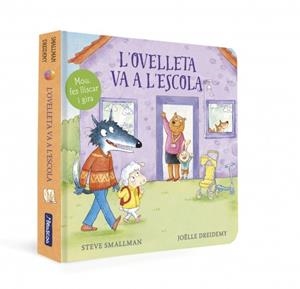 L'ovelleta va a l'escola (L'ovelleta que va venir a sopar. Llibre de cartró) | 9788448869373 | Smallman, Steve | Llibreria online de Figueres i Empordà
