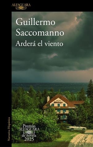 Arderá el viento (Premio Alfaguara de novela 2025) | 9788410496231 | Saccomanno, Guillermo | Llibreria online de Figueres i Empordà