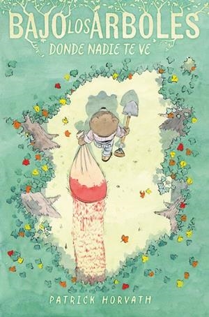 Bajo los árboles, donde nadie te ve | 9788410332294 | Horvath, Patrick | Llibreria online de Figueres i Empordà