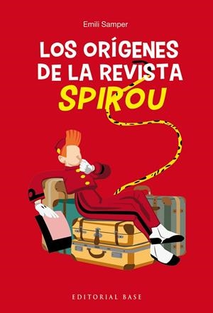 Los orígenes de la revista Spirou | 9788410043459 | Samper Prunera, Emili | Llibreria online de Figueres i Empordà