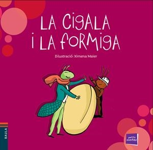 La cigala i la formiga (PAL)+(lligada) | 9788447932528 | Conte Popular | Llibreria online de Figueres i Empordà