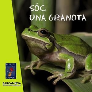 Sóc una granota | 9788448931063 | Editorial Barcanova | Librería online de Figueres / Empordà