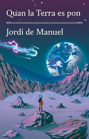 Quan la Terra es pon | 9788417353643 | Jordi de Manuel | Librería online de Figueres / Empordà