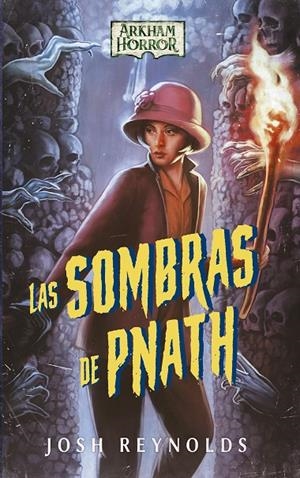 Las sombras de Pnath (Arkham Horror #02) | 9788445018804 | Reynolds, Josh | Llibreria online de Figueres i Empordà