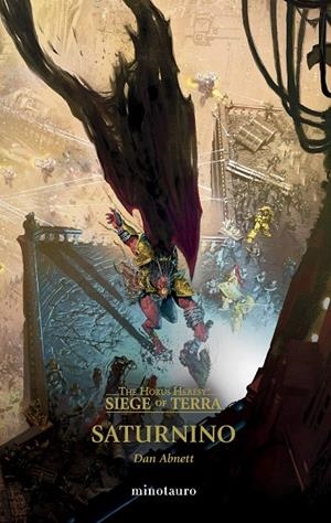 The Horus Heresy: Siege of Terra #04. Saturnino | 9788445018842 | Abnett, Dan | Llibreria online de Figueres i Empordà