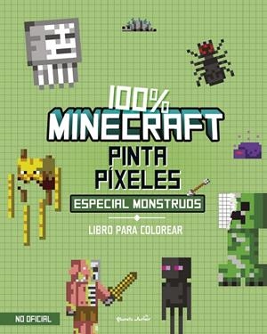 100% Minecraft. Pinta píxeles. Especial monstruos | 9788408298021 | AA. VV. | Llibreria online de Figueres i Empordà