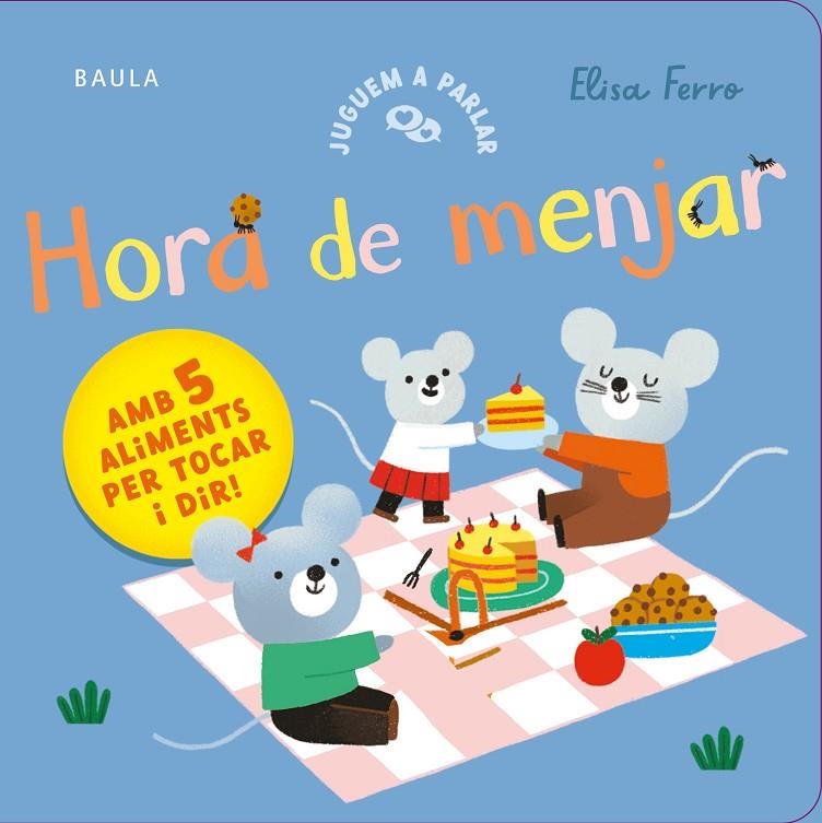 Hora de menjar | 9788447953813 | Ferro, Elisa | Llibreria online de Figueres i Empordà