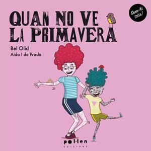 Quan no ve la primavera | 9788410255005 | Olid, Bel | Llibreria online de Figueres i Empordà