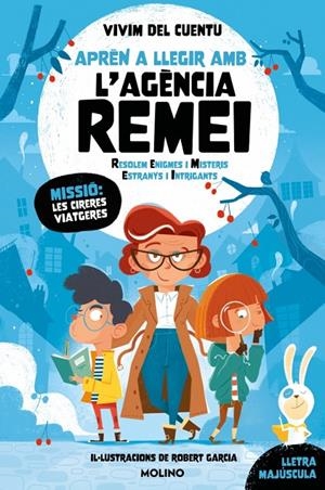 AGENCIA REMEI (RESOLEM ENIGMES I MISTERIS ESTRANYS I INTRIGANTS) - MISSIÓ: LES CIRERES VIATGERES | 9788427247659 | Vivim del cuentu | Librería online de Figueres / Empordà