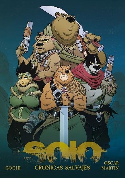 SOLO. CRONICAS SALVAJES | 9788412784985 | Martin, Oscar / Gochi | Llibreria online de Figueres i Empordà