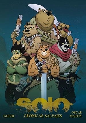 SOLO. CRONICAS SALVAJES | 9788412784985 | Martin, Oscar / Gochi | Llibreria online de Figueres i Empordà