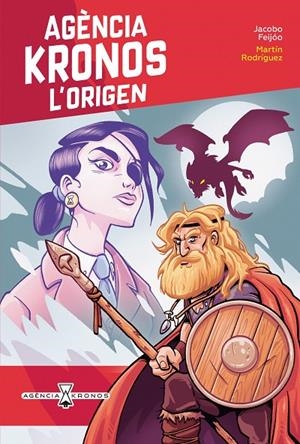 Agència Kronos #08. L'origen | 9788419659699 | Feijóo, Jacobo | Librería online de Figueres / Empordà