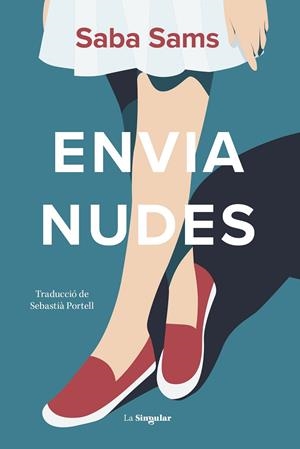 Envia nudes | 9788413586793 | Sams, Saba | Llibreria online de Figueres i Empordà