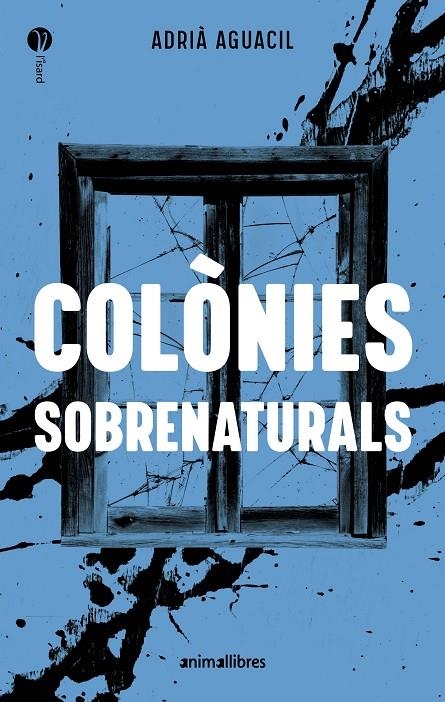 Colònies sobrenaturals | 9788410302471 | Adrià Aguacil | Llibreria online de Figueres i Empordà