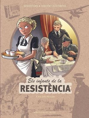 Els infants de la Resistència #09. Els dies feliços | 9788410131736 | Ers, Benoît/Dugomier, Vincent | Llibreria online de Figueres i Empordà