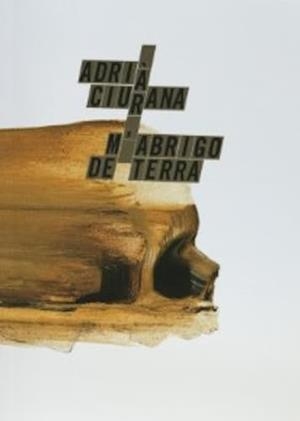 Adrià Ciurana, m'abrigo de terra | 9788412754889 | Ciurana, Adrià | Llibreria online de Figueres i Empordà