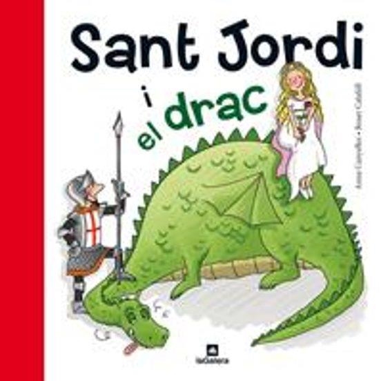 Sant Jordi i el drac | 9788424635183 | Canyelles, Anna | Llibreria online de Figueres i Empordà