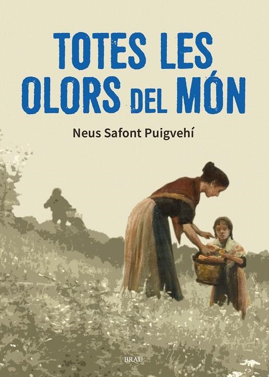 Totes les olors del món | 9788418096938 | Safont Puigvehí, Neus | Llibreria online de Figueres i Empordà