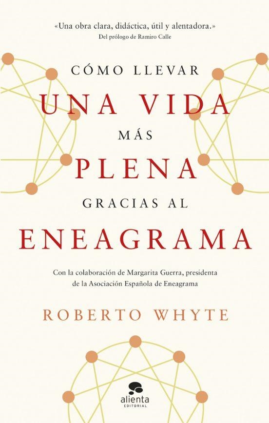 COMO LLEVAR UNA VIDA MAS PLENA GRACIAS AL ENEAGRAM | 9788413443492 | Whyte, Roberto | Librería online de Figueres / Empordà