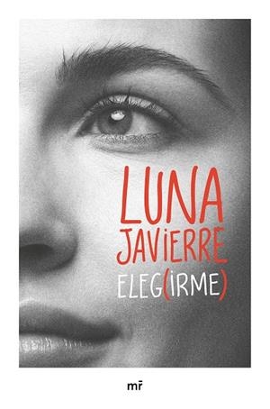 Elegirme | 9788427053465 | Javierre, Luna | Llibreria online de Figueres i Empordà