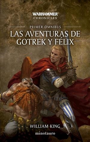Las aventuras de Gotrek y Félix Omnibus #01/06 (NE) | 9788445020272 | King, William | Librería online de Figueres / Empordà