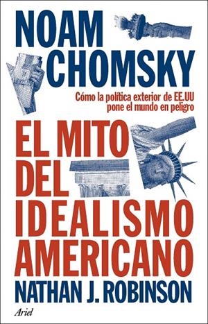 El mito del idealismo americano | 9788434438576 | Chomsky, Noam | Llibreria online de Figueres i Empordà