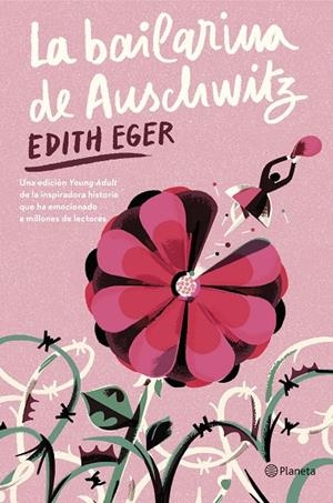 La bailarina de Auschwitz (Edición Young Adult) | 9788408301295 | Eger, Edith | Llibreria online de Figueres i Empordà