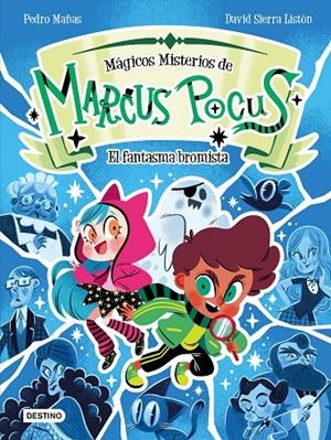 Marcus Pocus. Mágicos misterios 2. El fantasma bromista | 9788408301165 | Mañas, Pedro/Sierra Listón, David | Librería online de Figueres / Empordà
