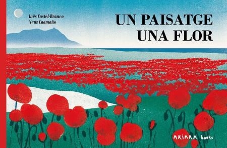 Un paisatge, una flor | 9788418972713 | Castel-Branco, Inês | Llibreria online de Figueres i Empordà