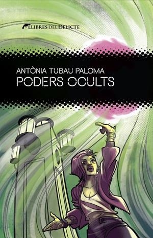PODERS OCULTS | 9788419415448 | Tubau Paloma, Antònia | Librería online de Figueres / Empordà
