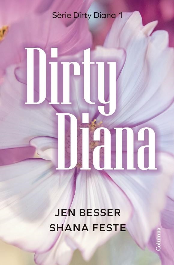 Dirty Diana | 9788466433266 | Besser, Jen/Feste, Shana | Llibreria online de Figueres i Empordà