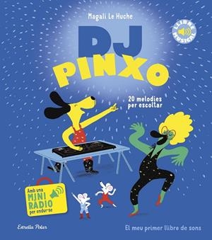 DJ Pinxo. Llibre musical | 9788413899565 | Le Huche, Magali | Llibreria online de Figueres i Empordà