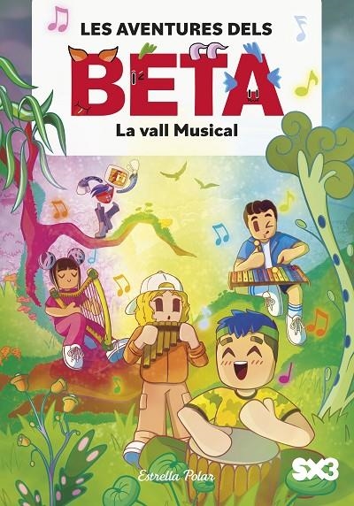 Les aventures dels Beta #03. La vall Musical | 9791387519360 | Lola P. | Llibreria online de Figueres i Empordà