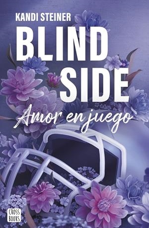 Blind Side (Serie Rivales #01) | 9788408300359 | Steiner, Kandi | Librería online de Figueres / Empordà