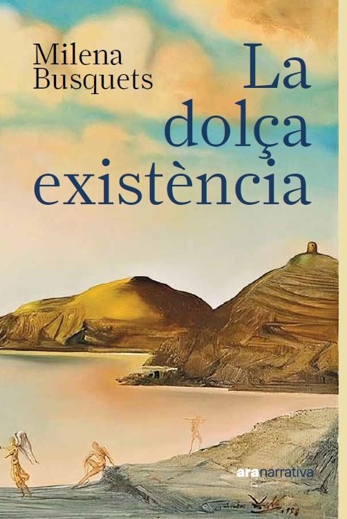 La dolça existència | 9788411731430 | Busquets Tusquets, Milena | Llibreria online de Figueres i Empordà