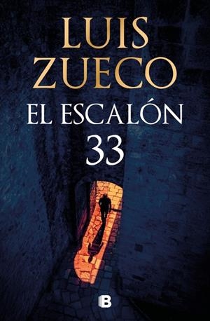 El escalón 33 | 9788466681865 | Zueco, Luis | Librería online de Figueres / Empordà
