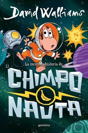 La increíble historia de... - El chimponauta | 9788410395558 | Walliams, David | Librería online de Figueres / Empordà