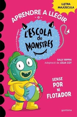 Aprendre a llegir a l'Escola de Monstres #18. Sense por ni flotador | 9788419746191 | Rippin, Sally | Llibreria online de Figueres i Empordà