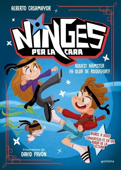 Ninges per la cara - Aquest hàmster fa olor de roquefort! | 9788410396319 | Casamayor, Alberto | Llibreria online de Figueres i Empordà