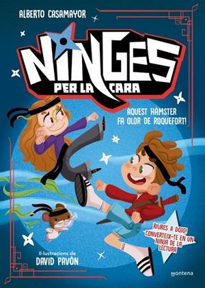 Ninges per la cara - Aquest hàmster fa olor de roquefort! | 9788410396319 | Casamayor, Alberto | Llibreria online de Figueres i Empordà