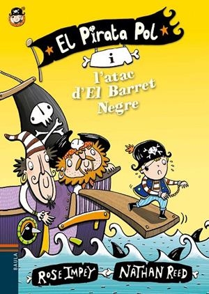 El Pirata Pol i l'atac d'El Barret Negre | 9788447930012 | Impey, Rose | Librería online de Figueres / Empordà